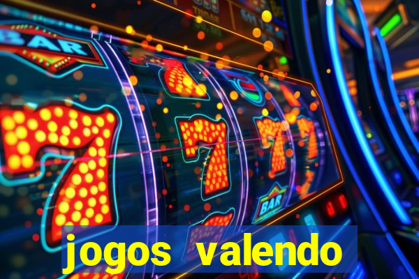 jogos valendo dinheiro online